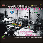Las aventuras de Los Marañones (2008)